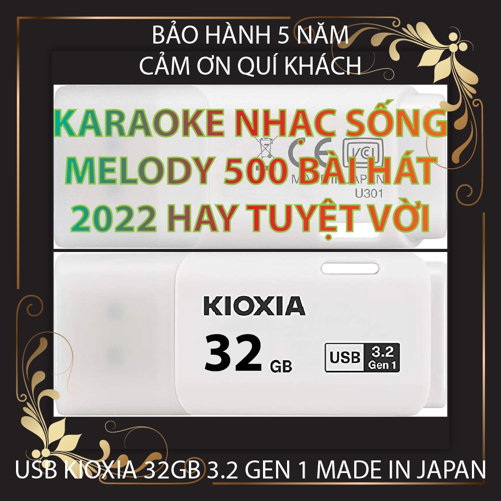 USB 32GB TOSHIBA KIOXIA 3.2 KARAOKE BEAT NHẠC SỐNG MELODY 500 BÀI HÁT TRÊN ĐẦU ĐĨA, BOX ANDROID, TIVI