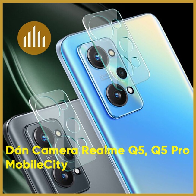 Dán Camera Realme Q3.Q3S, Q5, Q5 Pro - MobileCity