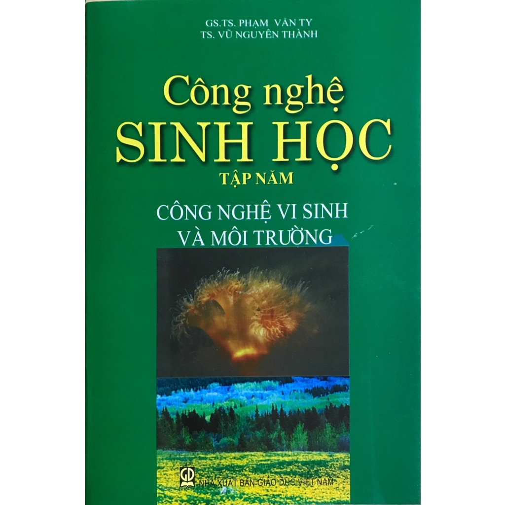 Sách - Công Nghệ Sinh Học Tập 5 - Công Nghệ Vi Sinh Và Môi Trường