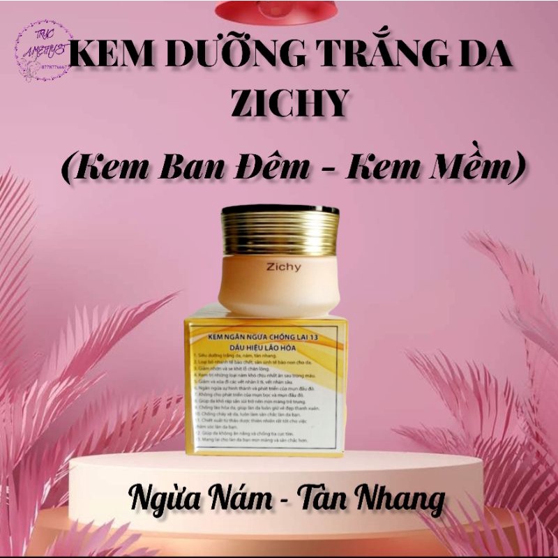 KEM DƯỠNG TRẮNG DA ZICHY NGỪA NÁM TÀN NHANG ( KEM MỀM )