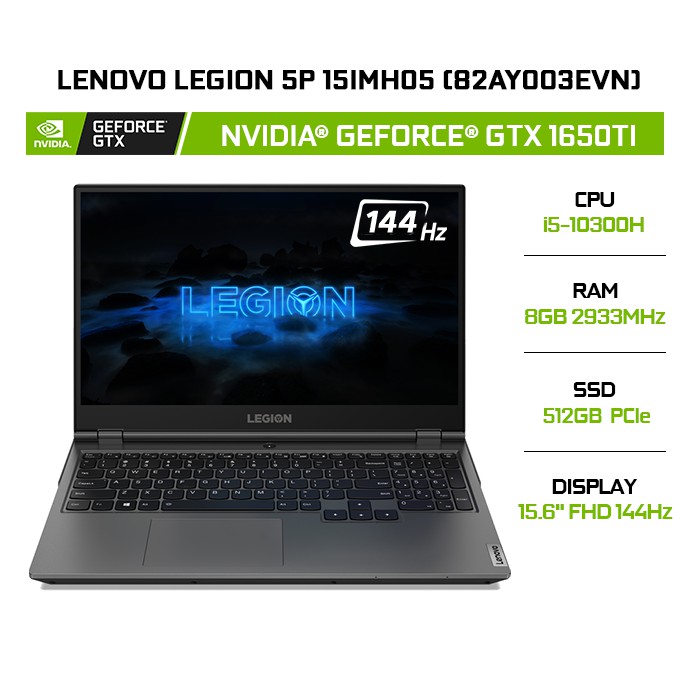 Laptop Lenovo Legion 5P 15IMH05 82AY003EVN i5-10300H | 8GB | 512GB | VGA GTX 1650Ti 4GB | 15.6'' FHD 144Hz | Win 10