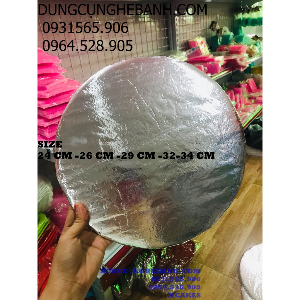 Đế Bạc Đựng Bánh Đê Tròn Size 24-26-29-32-34 Cm Chọn Size Theo Ý