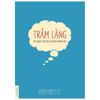 Sách - trầm lặng - sức mạnh tiềm ẩn của người hướng nội