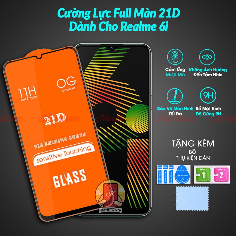 Kính Cường lực Realme 6 / 6i / 6 Pro Full màn hình 21D Handtown SIÊU BỀN