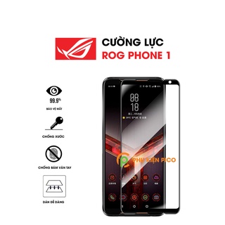 Kính cường lực Asus Rog phone full màn hình độ cứng 9H - Dán màn hình Rog Phone