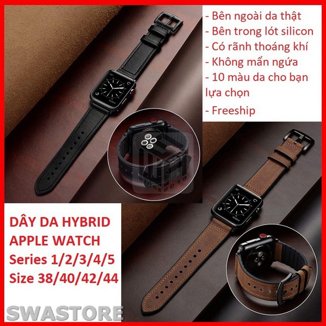 [Da thật] Dây da Apple Watch series 1/2/3/4/5 kiểu hybrid da lót silicon mát da tay, SWASTORE