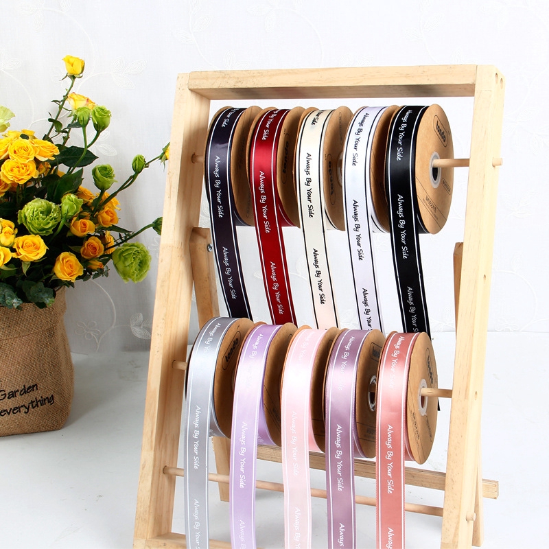 Cuộn Dây Ruy Băng In Chữ Always By Your Side 50yards