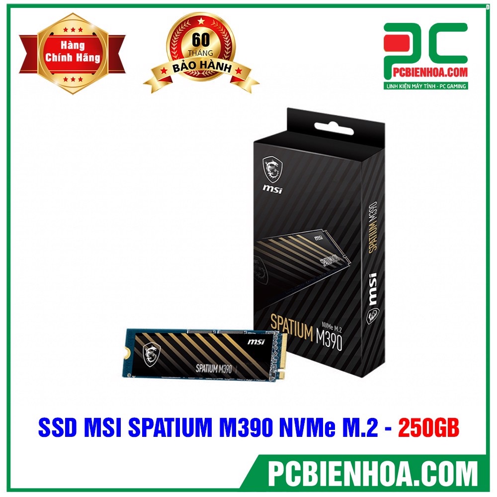 Ổ cứng SSD MSI SPATIUM M390 NVME M.2 - 250GB ( GEN3.0X4 )- hàng chính hãng bảo hành 5 năm