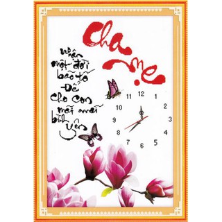 Tranh Thêu Chữ Thập Đồng Hồ Cha Mẹ Nhận Một Đời Bão Tố 222541 (KHÁCH TỰ THÊU) KT:43X61CM