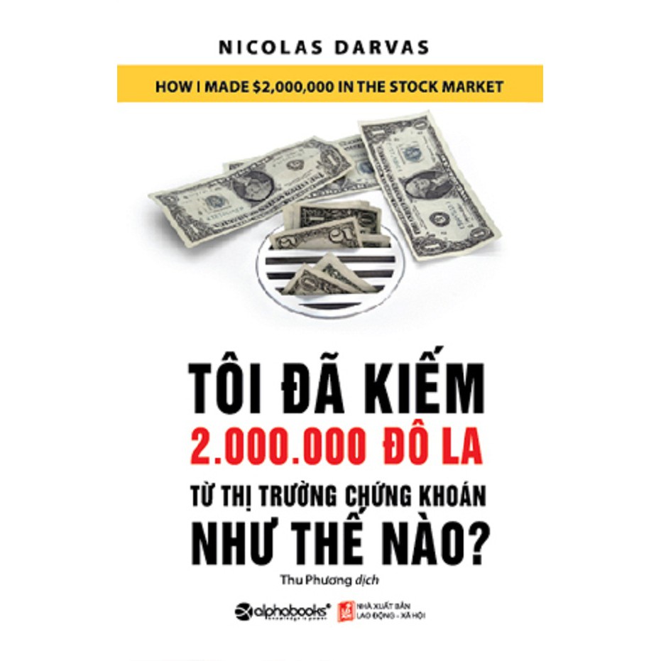 Sách - Tôi đã kiếm 2.000.000 đô la từ thị trường chứng khoán như thế nào