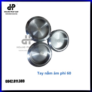 Tay nắm âm phi 60