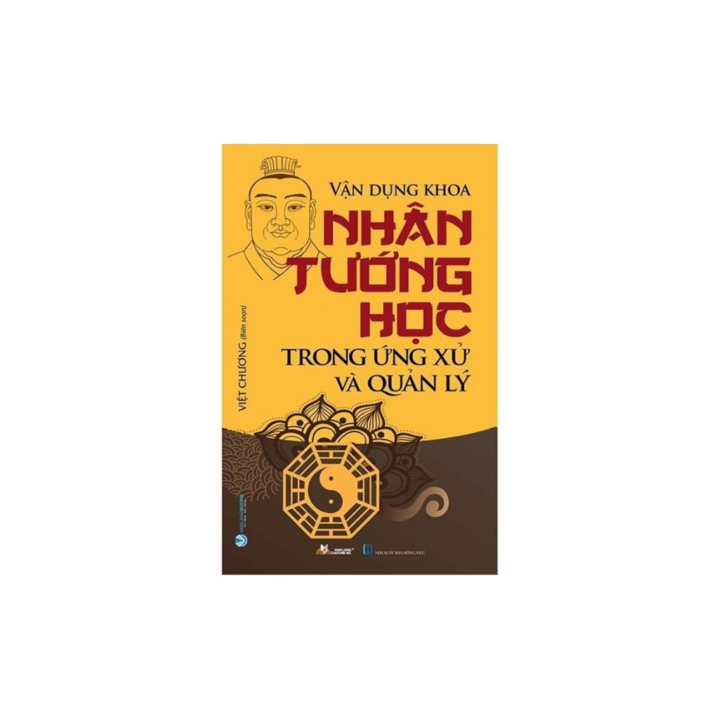 Sách - Vận Dụng Khoa Nhân Tướng Học Trong Ứng Xử Và Quản Lý - Tái Bản 2022