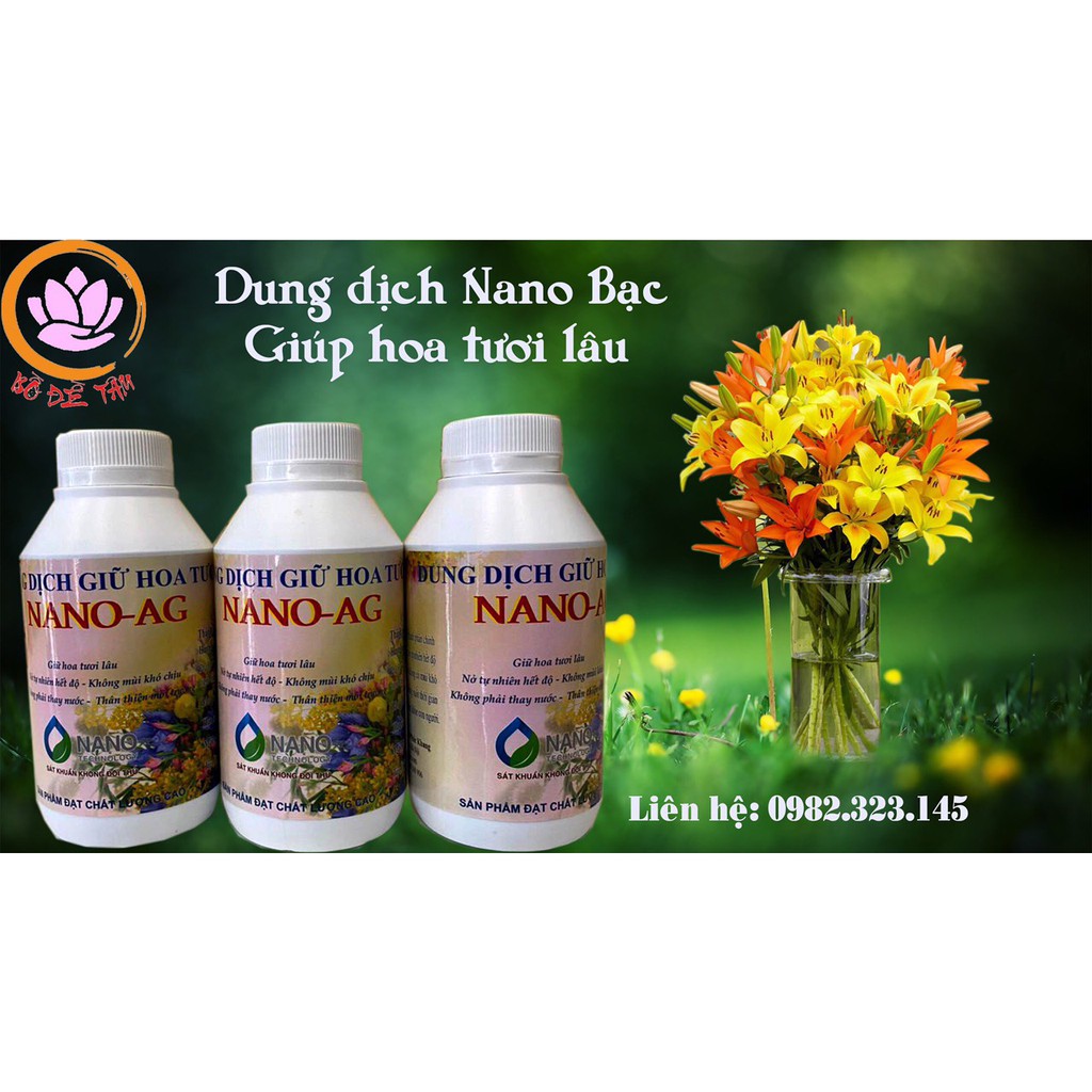 DUNG DỊCH NANO BẠC GIỮ HOA TƯƠI LÂU