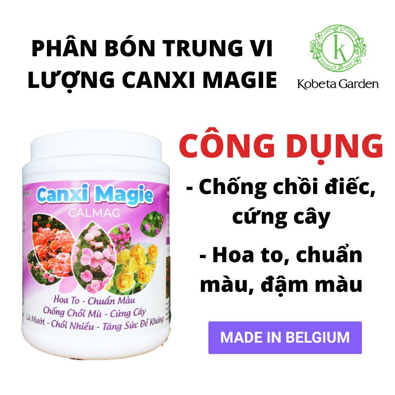 PHÂN BÓN ĐẠM TRUNG VI LƯỢNG CANXI MAGIE GIÚP HOA TO CHUẨN FORM- KOBETA