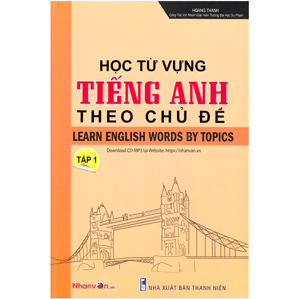 Sách - Học Từ Vựng Tiếng Anh Theo Chủ Đề - Tập 1 - Download CD