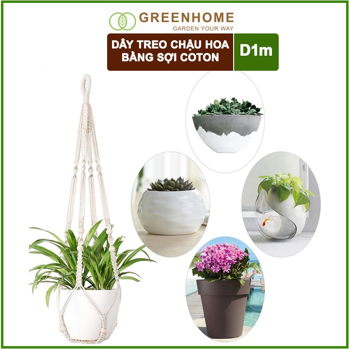 Dây treo chậu cây, dài 1m, sợi cotton đan thủ công, tinh tế, thẩm mỹ cao, phù hợp với các loại chậu |Greenhome