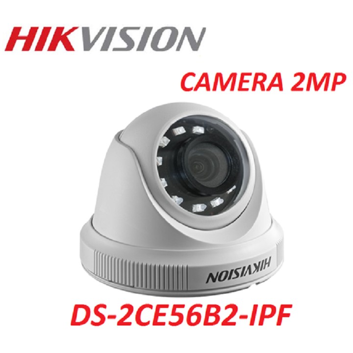 Camera Dome Trong Nhà HIKVISION DS-2CE56B2-IPF 2.0M Chính Hãng Bảo Hành 24 Tháng