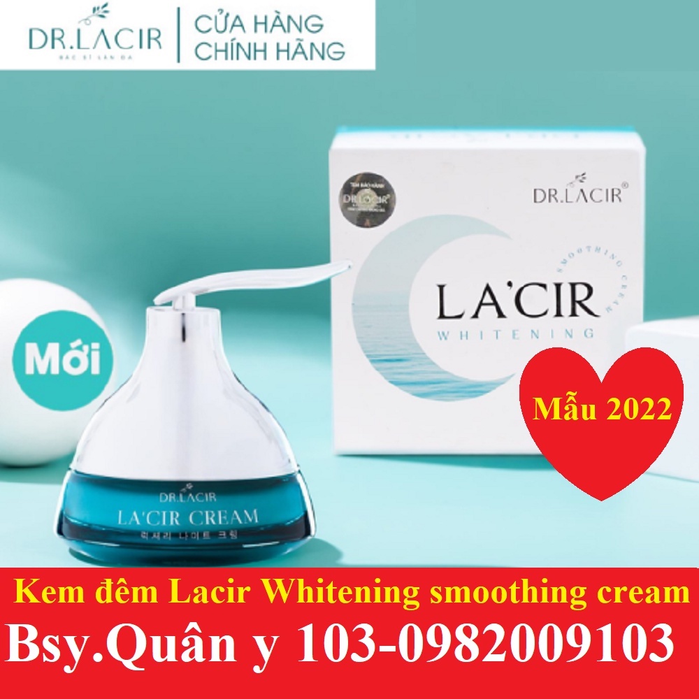 Kem Dưỡng Trắng Da Ban Đêm Drlacir La'cir Whitening Smoothing Cream Dr.lacir [Drlacir chính hãng]
