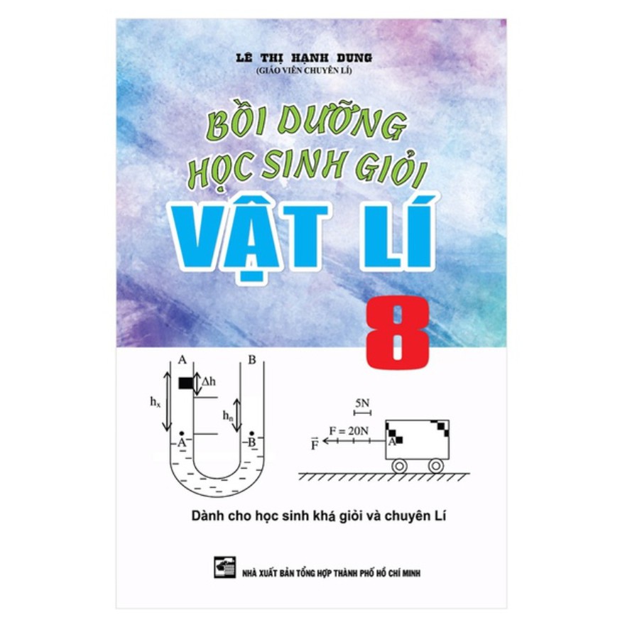 Sách Bồi Dưỡng Học Sinh Giỏi Vật Lí 8