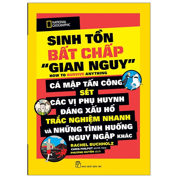 Sách National Geographic Kids - Sinh Tồn Bất Chấp "Gian Nguy"