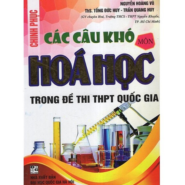 Sách - Chinh Phục Các Câu Khó Hóa Học (Trong Đề Thi THPT Quốc Gia)