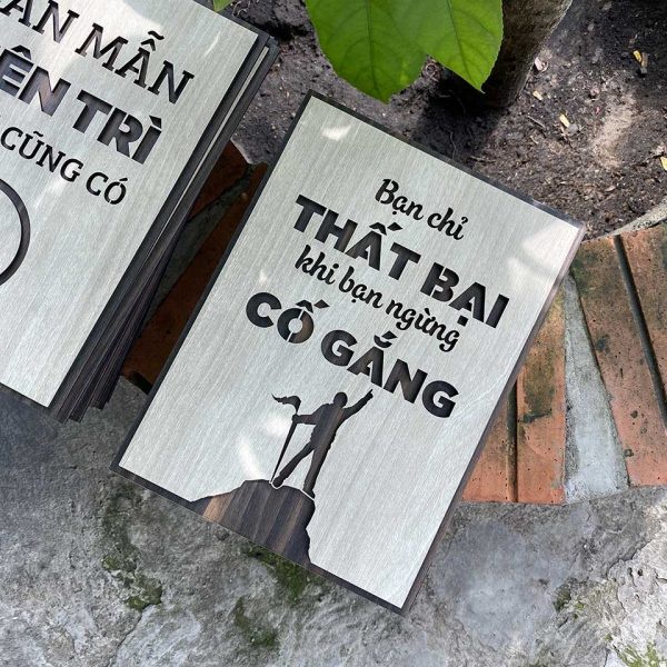 Tranh gỗ Decor tạo động lực&quot; Bạn chỉ thất bại khi bạn ngừng cố gắng&quot;