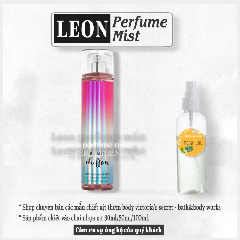 LEON PINK CHIFFON |   - Xịt Thơm Toàn Thân Bath &amp; Body Works Body Care -𝐦𝐚̂̃𝐮 𝐭𝐡𝐮̛̉ 𝟑𝟎𝐦𝐥