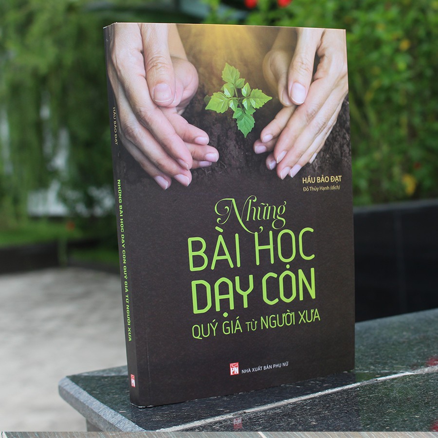 Sách: Những Bài Học Quý Giá Từ Người Xưa