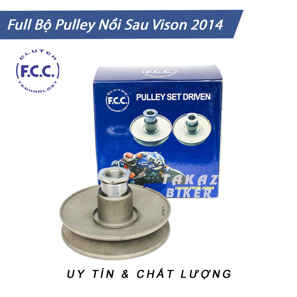 Bộ Pulley FCC Nồi Sau Xe Vison Fi 2014-2015 mã K44 hãng FCC sản xuất