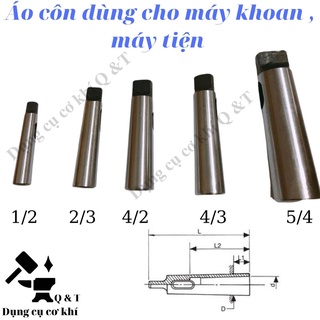 Áo côn , Áo khoan dùng cho máy khoan máy phay máy tiện