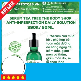 XẢ XẢ XẢ ' Serum The Body Shop Tea Tree Anti-imperfection Daily Solution kiềm dầu, giảm và ngừa mụn, thâm, se lỗ chân lô