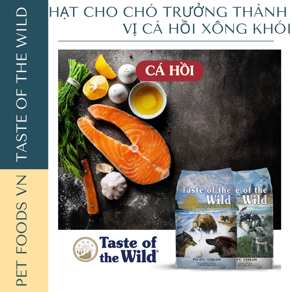 Hạt cho chó TASTE OF THE WILD Pacific Stream 500g vị Cá Hồi Xông Khói