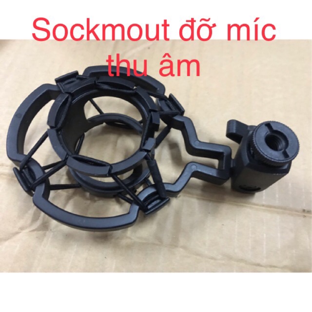 Sockmuot ( hay bệ đỡ) các loại mic thu âm