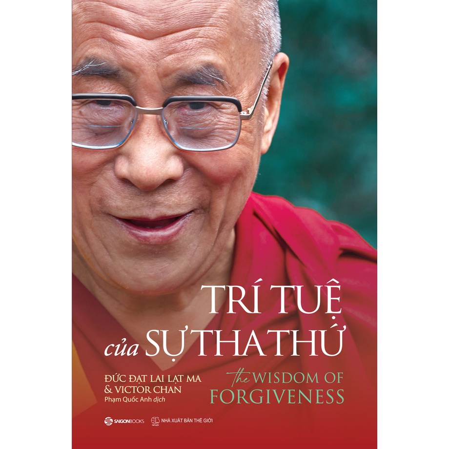 SÁCH - Trí tuệ của sự tha thứ (The Wisdom Of Forgiveness) - Tác giả Victor Chan , Đức Đạt Lai Lạt Ma