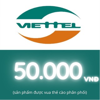 thẻ cào viettel 50k - shop vua thẻ cào