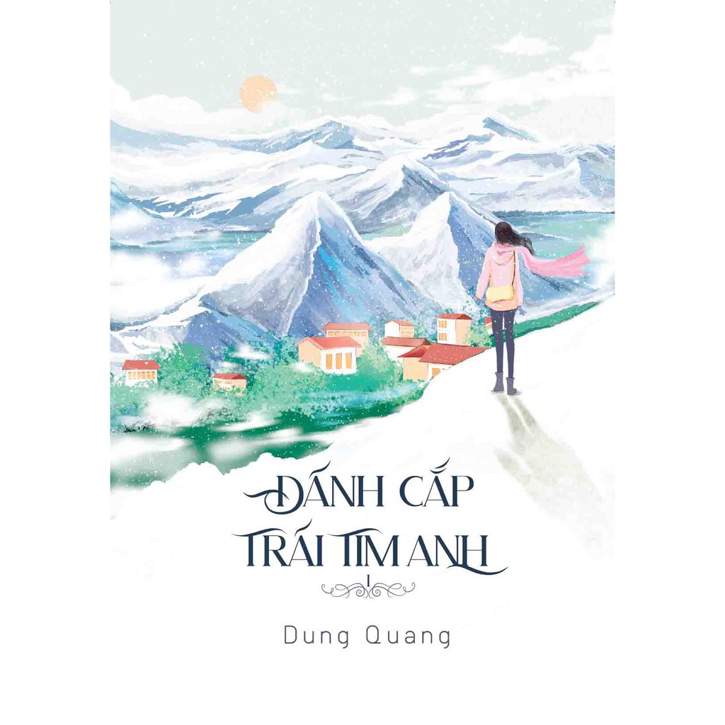 Sách - Đánh cắp trái tim anh (2 tập) - Dung Quang