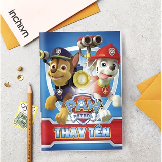 ( IN THEO YÊU CẦU  )  10 MẪU VỞ KẺ NGANG BÌA IN TÊN  VÀ HỌA TIẾT PHIM HOẠT HÌNH ĐỘI CHÓ CỨU HỘ 80 TRANG - VỞ ANIMALS