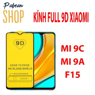 KÍNH CƯỜNG LỰC FULL MÀN 9D CHO XIAOMI MI 9C / MI 9A / F15