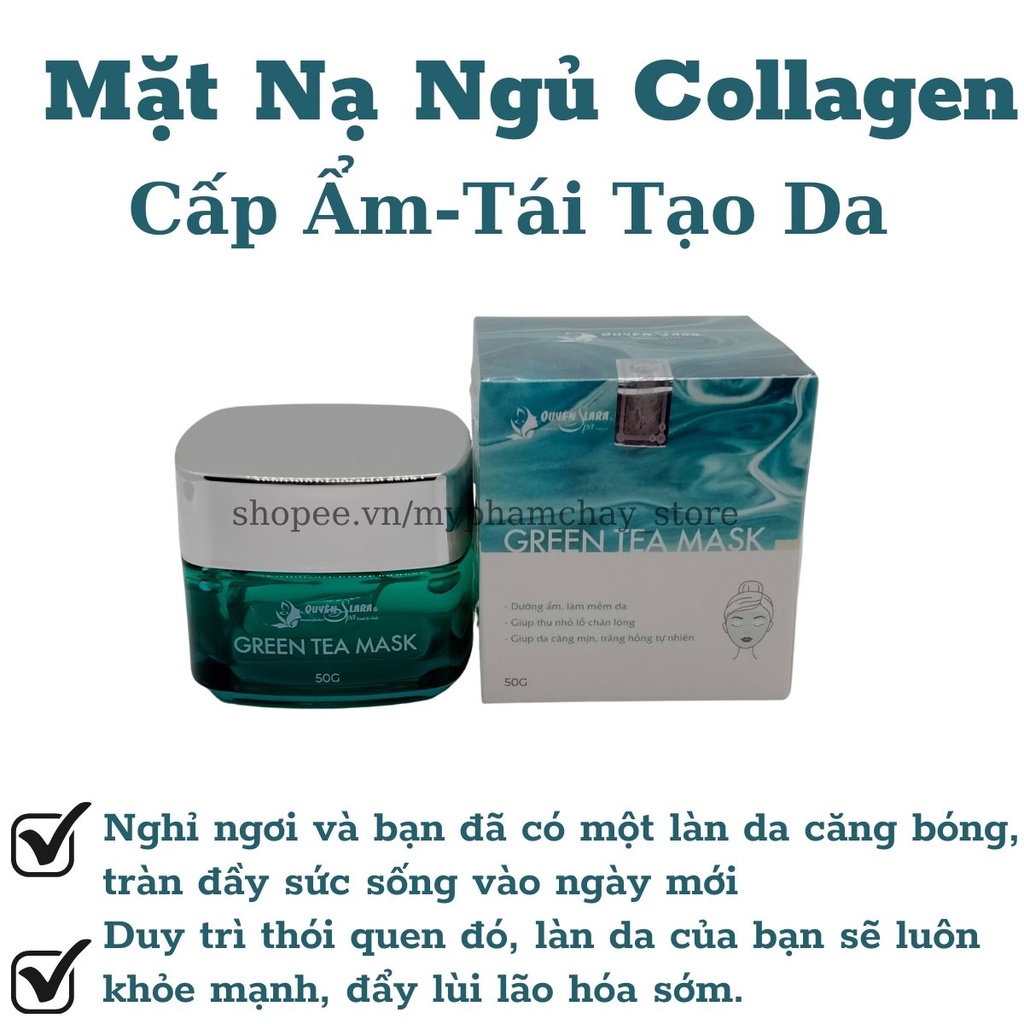 Mặt Nạ Dưỡng Da Green Tea Mask Quyên Lara Giúp Dưỡng Ẩm,Làm Mềm Da,Thu Nhỏ Lỗ Chân Lông Căng Mịn Trắng Hồng Tự Nhiên 50g