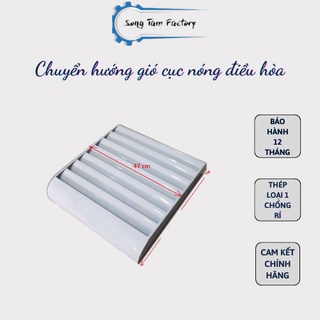 Chuyển gió cục nóng điều hòa Song Tâm HÀNG DÀY NHIỀU NAN  làm mát ban công