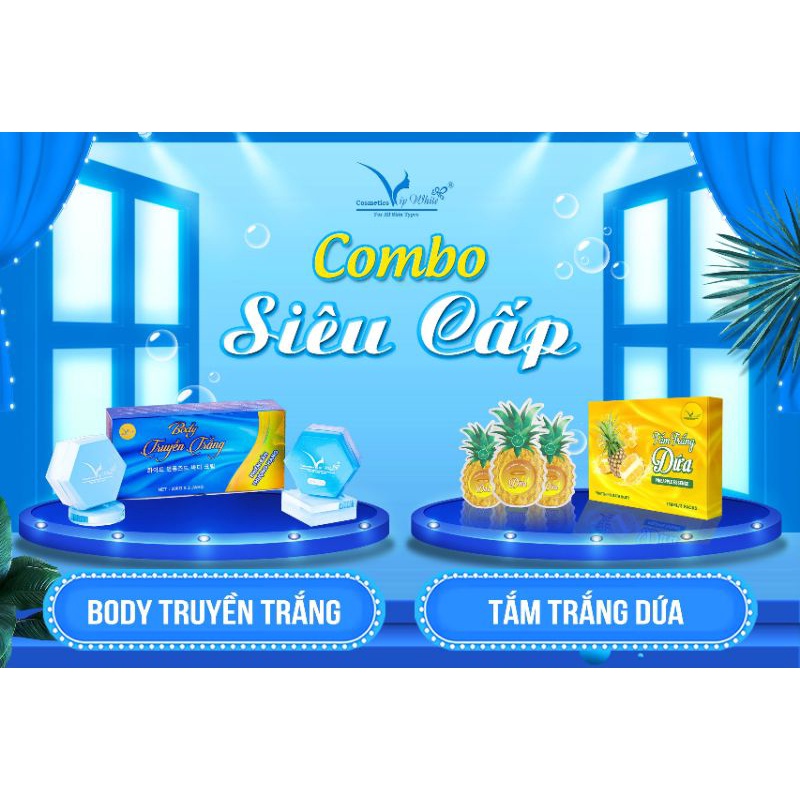 COMBO TẮM TRẮNG DỨA VÀ BODY TRUYỀN TRẮNG HÀN QUỐC VIP WHITE