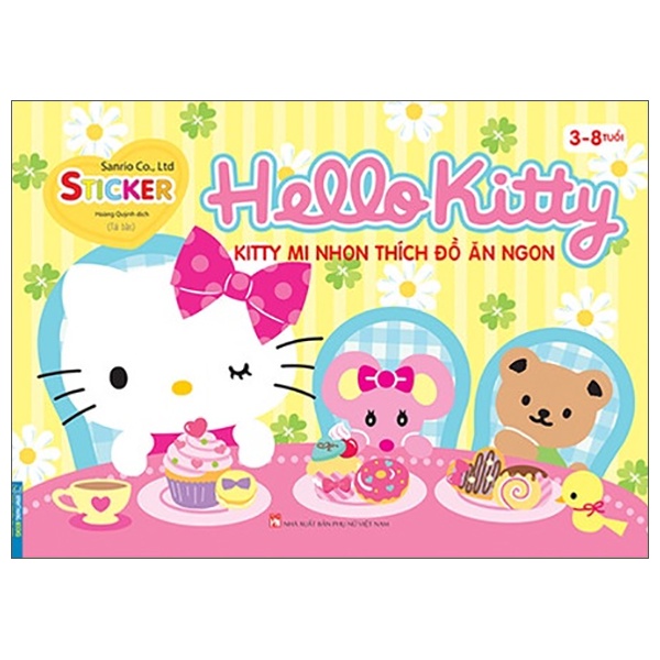 Sách Sticker - Hello Kitty - Kitty Mi Nhon Thích Đồ Ăn Ngon (3-8 Tuổi) (Tái Bản 2022)