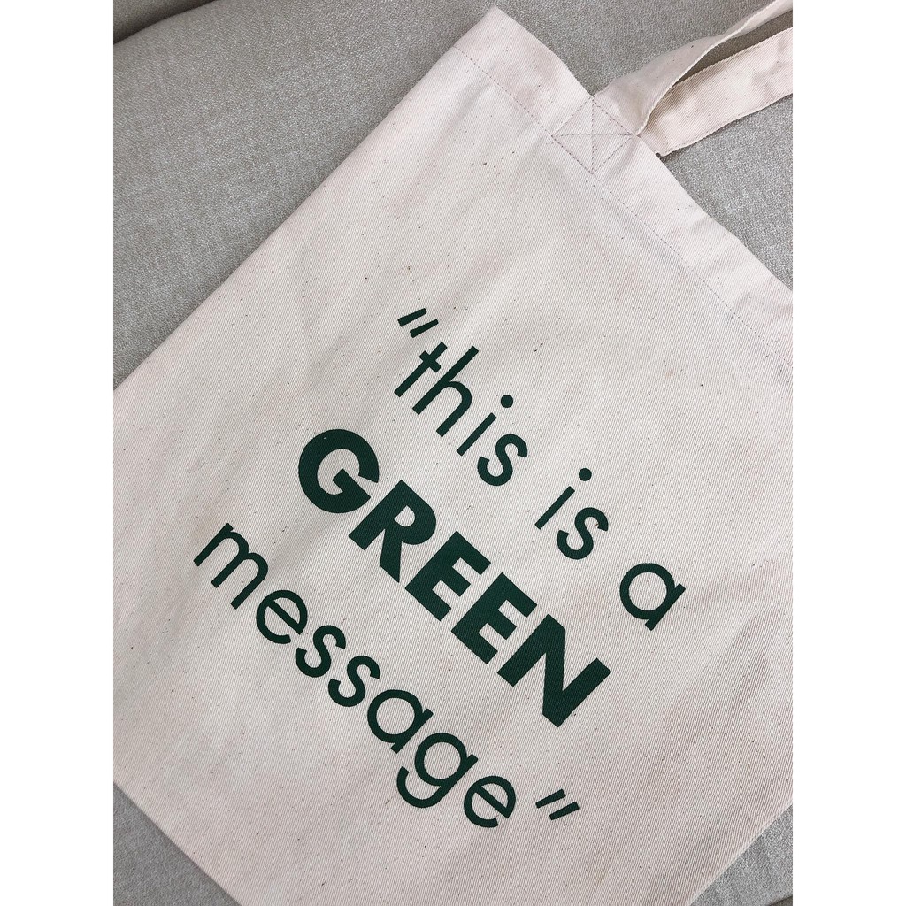 Túi vải canvas đơn giản green message tote Maxy Workshop