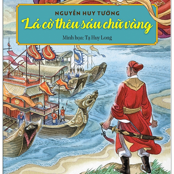 Sách Lá Cờ Thêu Sáu Chữ Vàng (Tái Bản 2021)