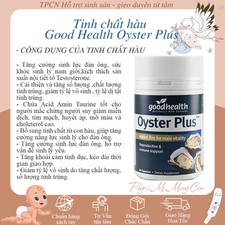 Tinh chất hàu New Zealand Good Health Oyster Plus tăng cường sinh lý nam giới hộp 60v