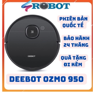 (CHÍNH HÃNG)ROBOT HÚT BỤI ECOVACS DEEBOT OZMO 950 BẢN QUỐC TẾ BH 24T