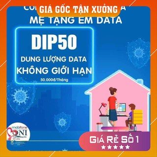 SIM MOBIFONE 3G/4GA DIP50 CHỈ 50K/THÁNG
