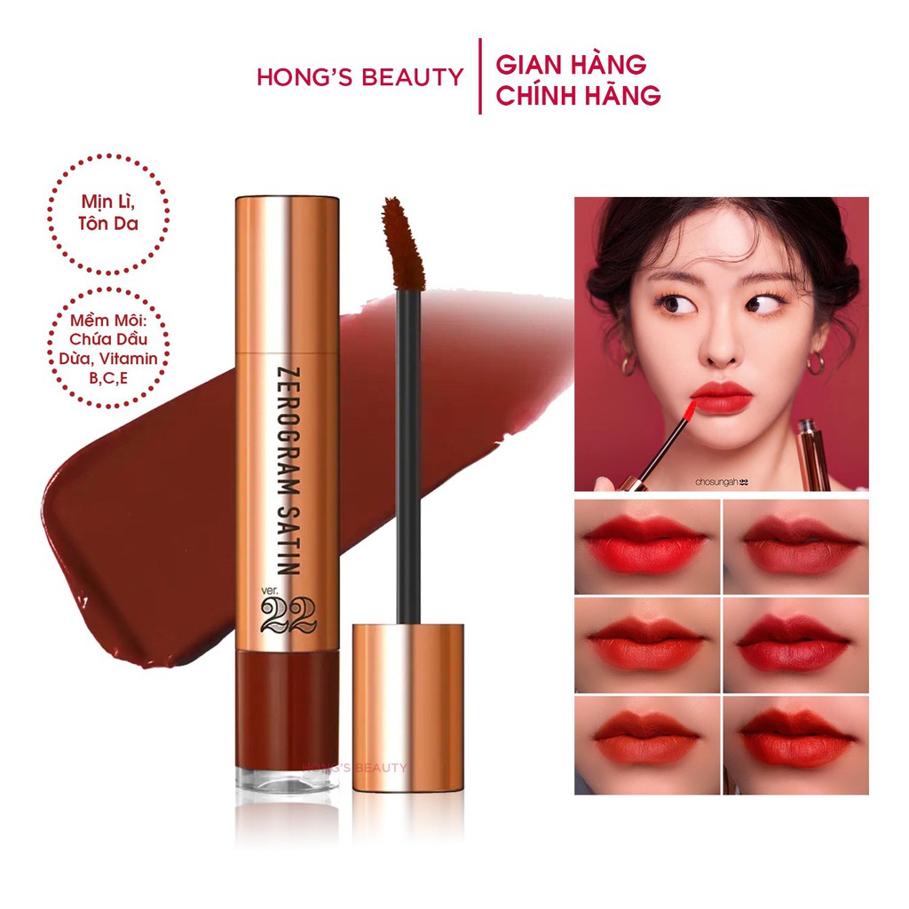 Son kem lì Chosungah22 Zerogram Satin V.elvet Lip Tint chuẩn màu và cực nhẹ môi - HONGS BEAUTY