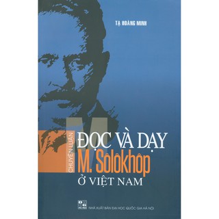 Chuyên Luận Đọc Và Dạy M. Sôlôkhôp Ở Việt Nam
