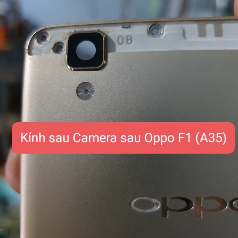 Kính sau Camera sau Oppo F1 (A35) - Hành chính hãn